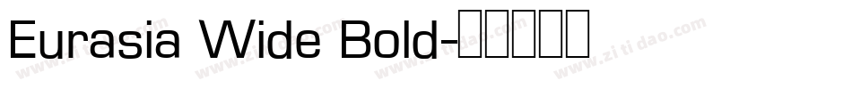 Eurasia Wide Bold字体转换